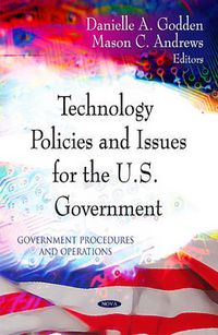 Cover image for Technology Policies & Issues for the U.S. Government