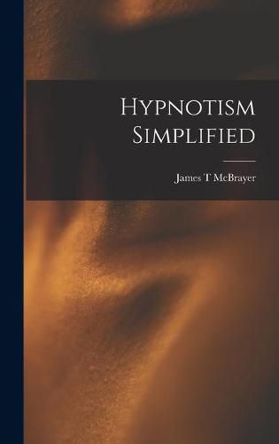 Cover image for Hypnotism Simplified