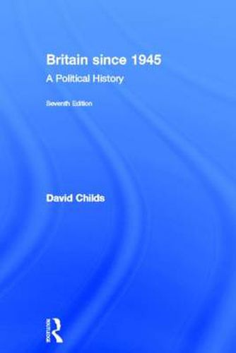 Cover image for Britain since 1945: A Political History