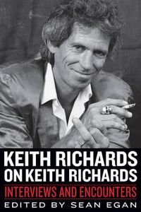 Cover image for Keith Richards on Keith Richards: Interviews and Encounters