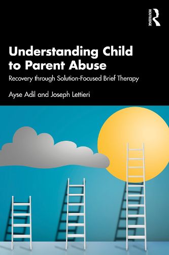 Cover image for Understanding Child to Parent Abuse