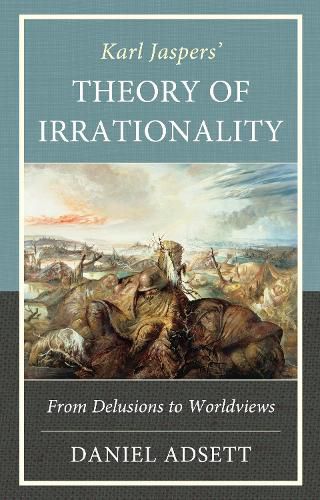 Cover image for Karl Jaspers' Theory of Irrationality