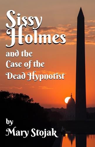 Cover image for Sissy Holmes and The Case of the Dead Hypnotist