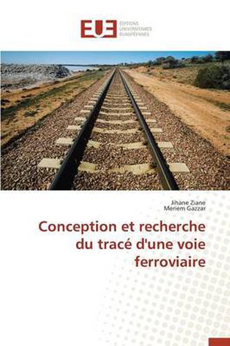 Cover image for Conception Et Recherche Du Trac d'Une Voie Ferroviaire