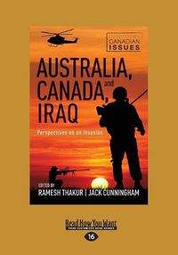 Cover image for Australia, Canada, and Iraq: Perspectives on an Invasion