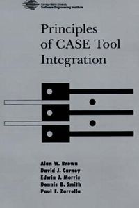 Cover image for Principles of CASE Tool Integration