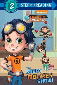 Cover image for The Great Monkey Show! (Rusty Rivets)