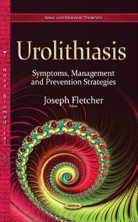 Cover image for Urolithiasis: Symptoms, Management & Prevention Strategies