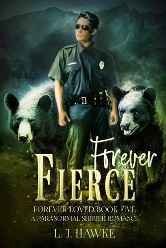 Cover image for Forever Fierce: Forever Loved Book Five A Paranormal Shifter Romance