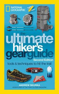 Cover image for The Ultimate Hiker's Gear Guide, 2nd Edition