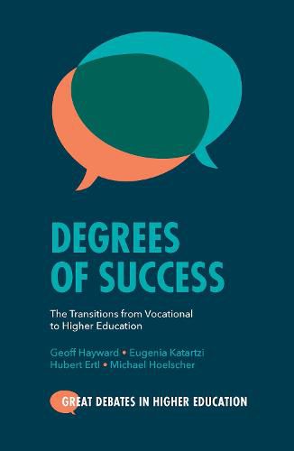 Cover image for Degrees of Success: The Transitions from Vocational to Higher Education