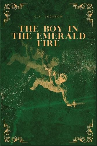Cover image for The Boy in the Emerald Fire