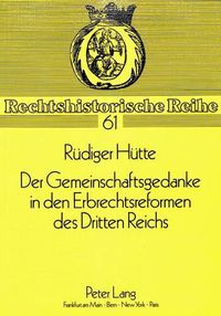 Cover image for Der Gemeinschaftsgedanke in Den Erbrechtsreformen Des Dritten Reichs