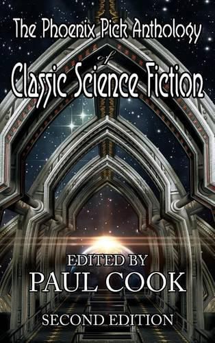 Cover image for The Phoenix Pick Anthology of Classic Science Fiction: Second Edition