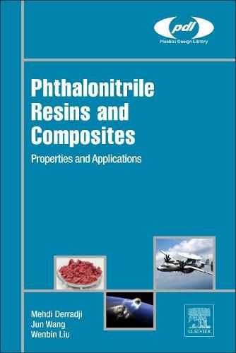 Cover image for Phthalonitrile Resins and Composites: Properties and Applications