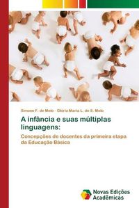 Cover image for A infancia e suas multiplas linguagens