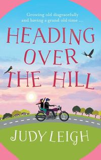 Cover image for Heading Over The Hill