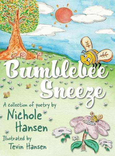 Cover image for Bumblebee Sneeze: A Collection of Poetry