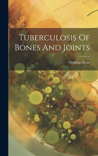 Cover image for Tuberculosis Of Bones And Joints
