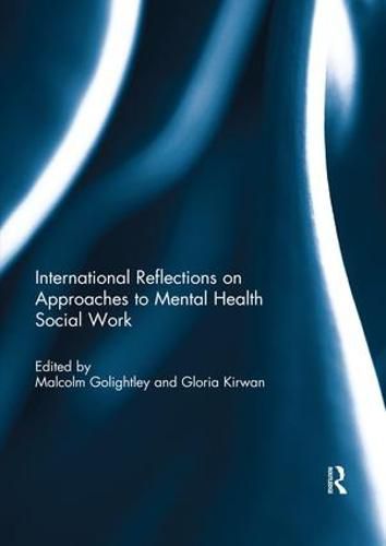 Cover image for International Reflections on Approaches to Mental Health Social Work