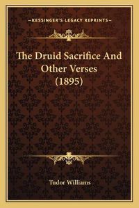 Cover image for The Druid Sacrifice and Other Verses (1895)