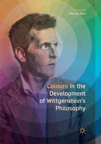 Cover image for Colours in the development of Wittgenstein's Philosophy