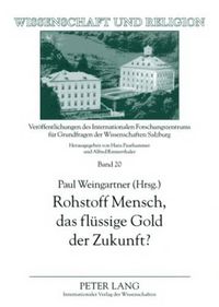 Cover image for Rohstoff Mensch, Das Fluessige Gold Der Zukunft?: Ist Ethik Privatisierbar?