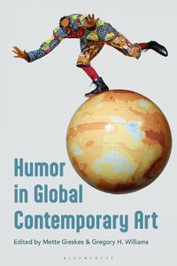 Cover image for Humor in Global Contemporary Art