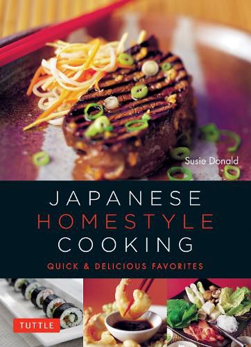 Cover image for Japanese Homestyle Cooking: Quick and Delicious Favorites