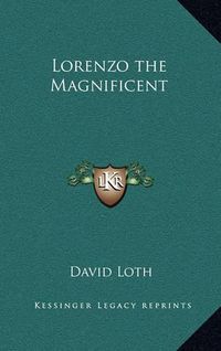 Cover image for Lorenzo the Magnificent