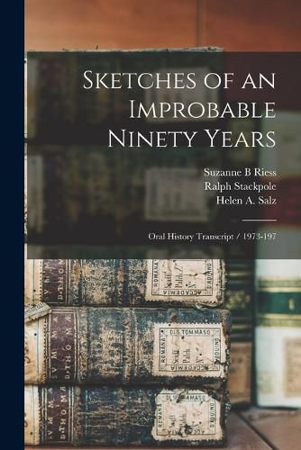 Cover image for Sketches of an Improbable Ninety Years