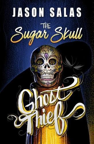 Cover image for The Sugar Skull Ghost Thief