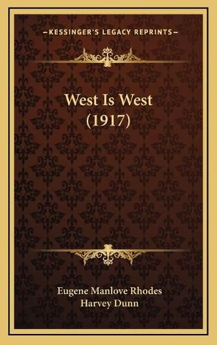 West Is West (1917)