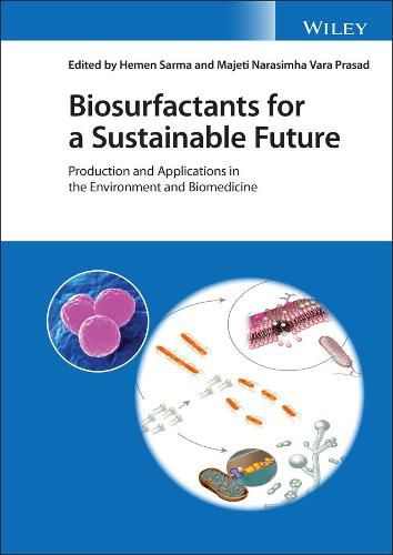 Cover image for Biosurfactants for a Sustainable Future - Production and Applications in the Environment and  Biomedicine