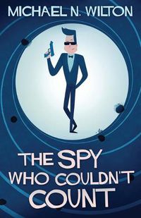 Cover image for The Spy Who Couldn't Count