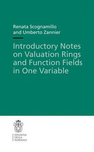 Cover image for Introductory Notes on Valuation Rings and Function Fields in One Variable