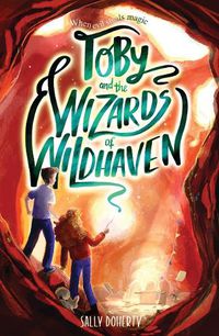 Cover image for Toby and the Wizards of Wildhaven