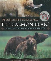 Cover image for The Salmon Bears: Giants of the Great Bear Rainforest