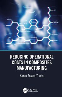 Cover image for Reducing Operational Costs in Composites Manufacturing