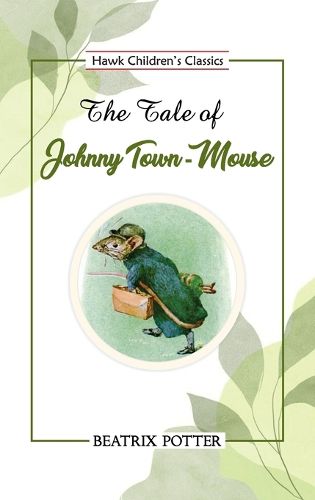 Cover image for The Tale of Johnny Town-Mouse