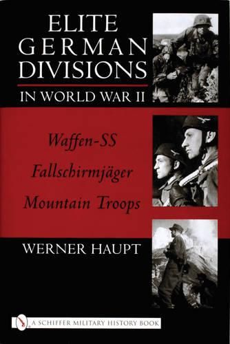 Cover image for Elite German Divisions in World War II: Waffen-SS-Fallschirmjager-Mountain Troops