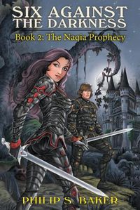 Cover image for Six Against The Darkness: Book 2: The Naqia Prophecy