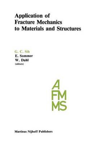 Cover image for Application of Fracture Mechanics to Materials and Structures: Proceedings of the International Conference on Application of Fracture Mechanics to Materials and Structures, held at the Hotel Kolpinghaus, Freiburg, F.R.G., June 20-24, 1983