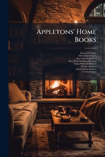 Cover image for Appletons' Home Books ...