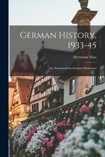 Cover image for German History, 1933-45: an Assessment by German Historians