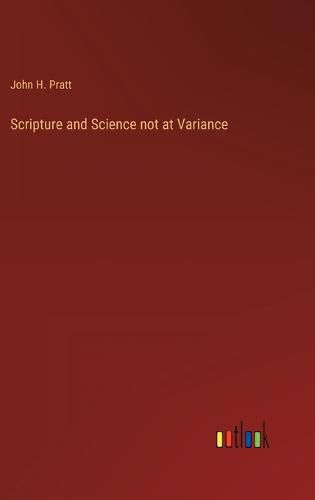 Cover image for Scripture and Science not at Variance