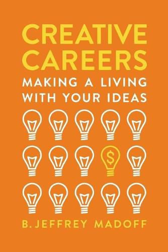 Cover image for Creative Careers: Making a Living with Your Ideas