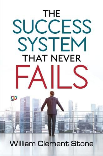 The Success System That Never Fails