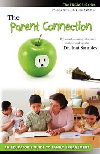 Cover image for The Parent Connection: An Educator's Guide to Family Engagement