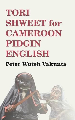 Cover image for Tori Shweet for Cameroon Pidgin English